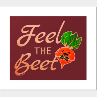 Feel the Beet Posters and Art